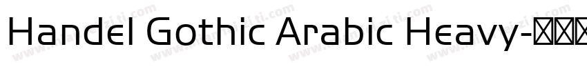 Handel Gothic Arabic Heavy字体转换